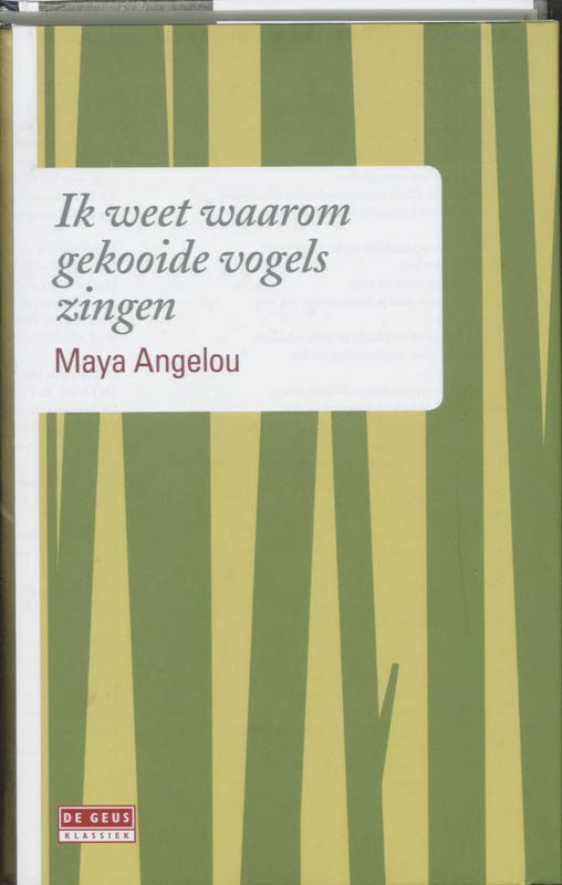boekenbalie_9789044512809_cover Ik weet waarom gekooide vogels zingen / De Geus Klassiek