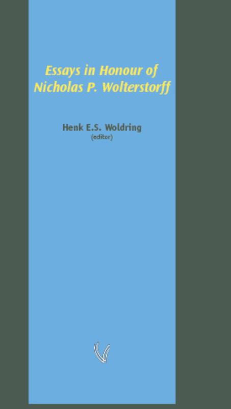 Essays In Honour Of Nicholas P. Wolterstorff