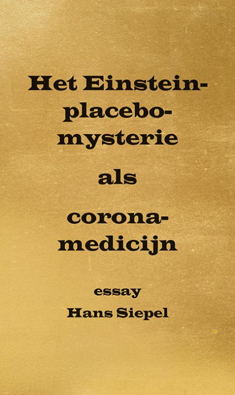 Het Einstein-placebo-mysterie als corona-medicijn