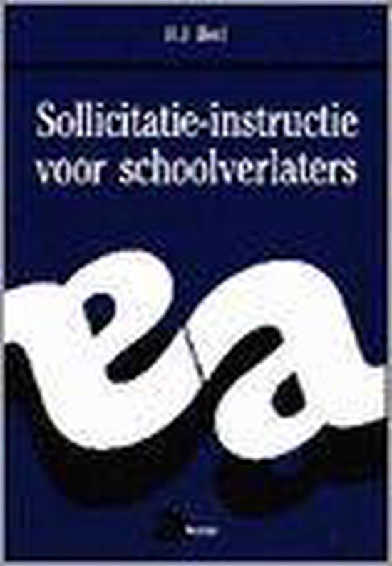 Sollicitatie-instructie voor schoolverlaters / Effectieve communicatie 1 / dl. 1a