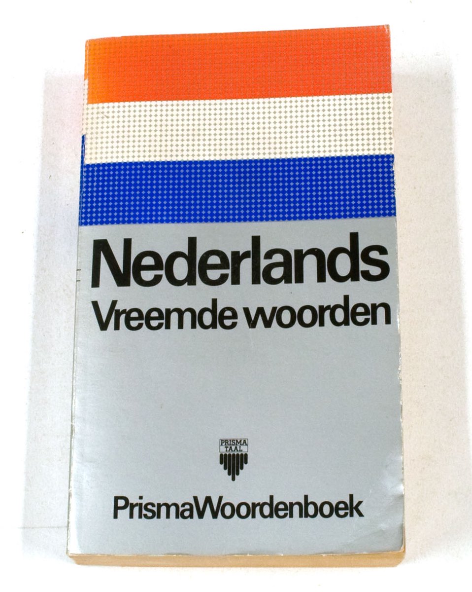 Nederlands Vreemde Woorden - Prisma Woordenboek