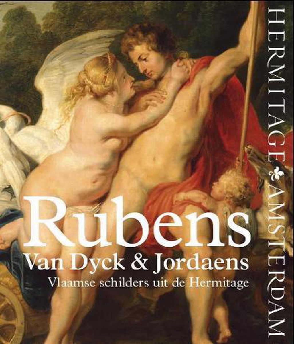 Rubens, Van Dyck & Jordaens. Vlaamse schilders uit de Hermitage