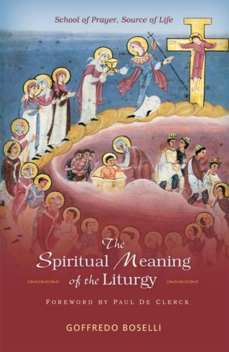 Spiritual Meaning of the Liturgy