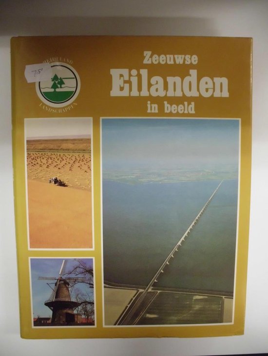 Sondervan Zeeuwse Eilanden In Beeld thumbnail