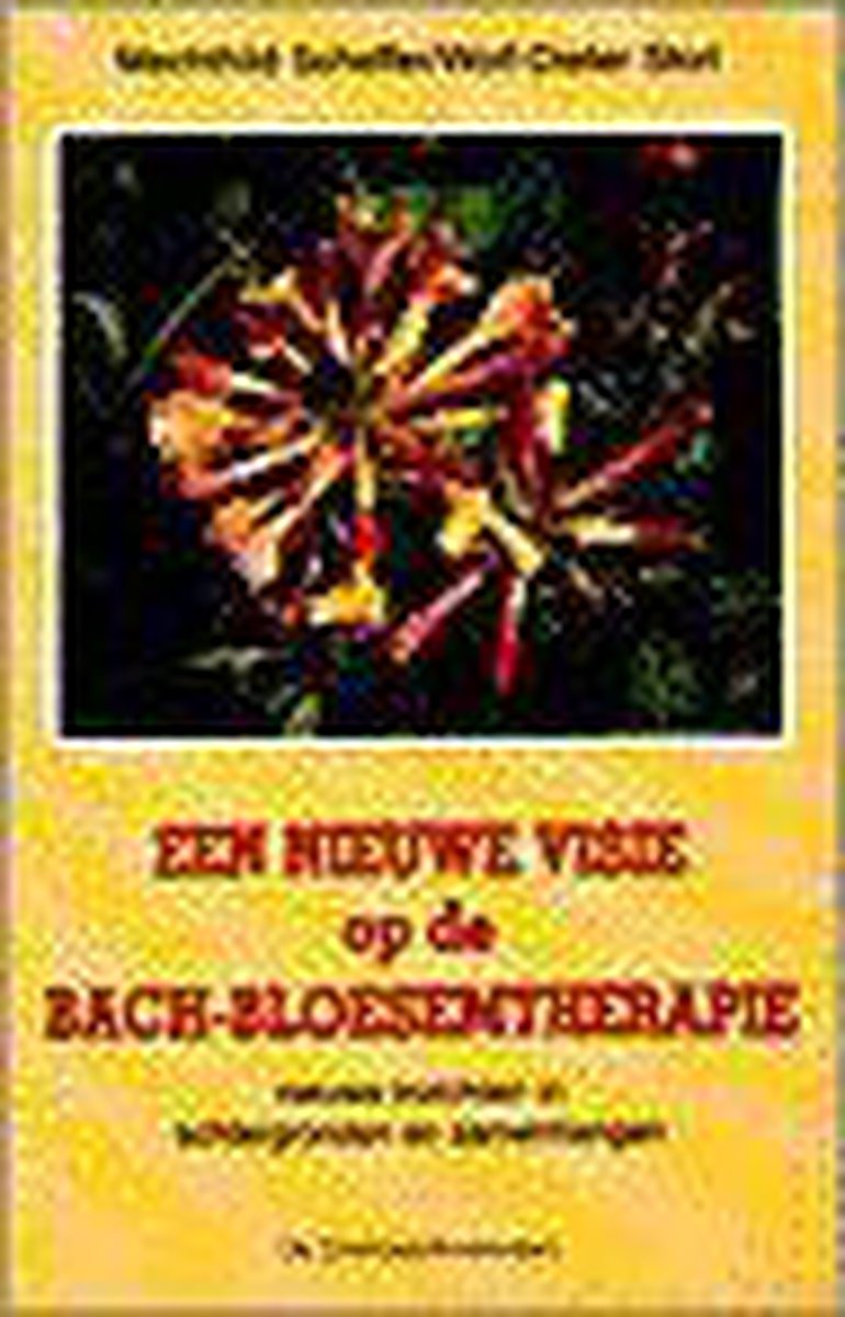 Een nieuwe visie op de bach-bloesemtherapie