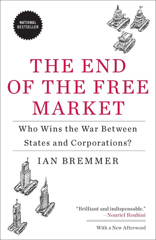 Ian Bremmer End Of The Free Market