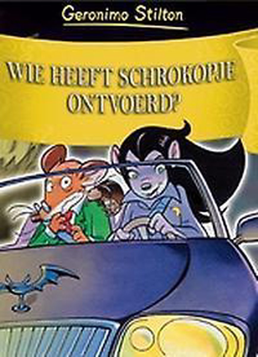 boekenbalie_9789054616931_cover Wie heeft schrokopje ontvoerd? / Geronimo Stilton