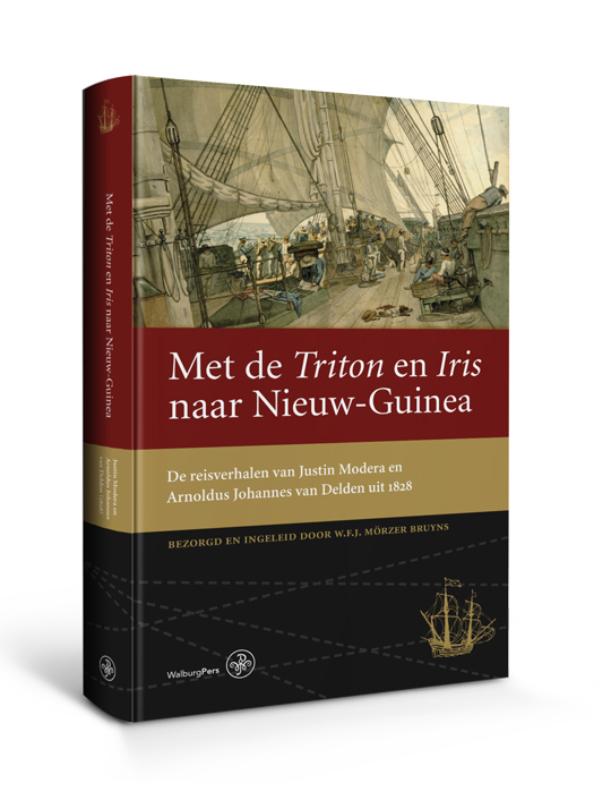Met De Triton En Iris Naar Nieuw-Guinea / Werken Van De Linschoten-Vereeniging
