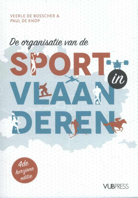 Veerle de Bosscher De Organisatie Van De Sport In Vlaanderen
