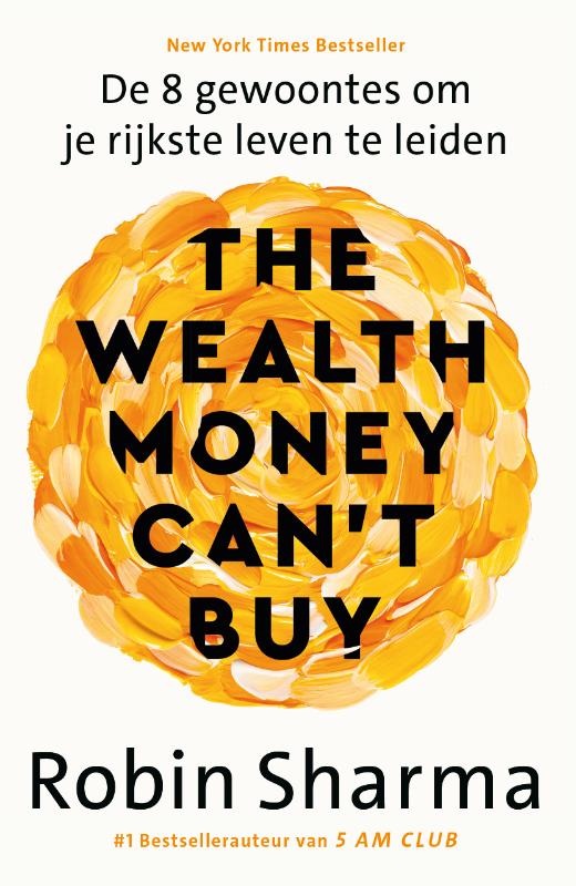 Robin S. Sharma The Wealth Money Can't Buy