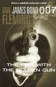 Ian Fleming The Man With The Golden Gun / James Bond 007