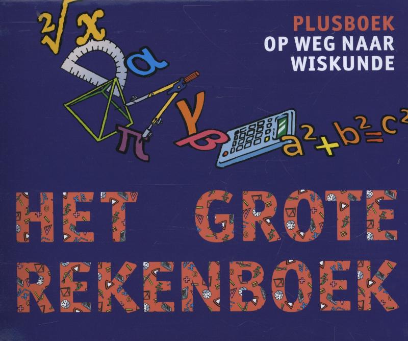 Het grote rekenboek plusboek / Het Grote Rekenboek