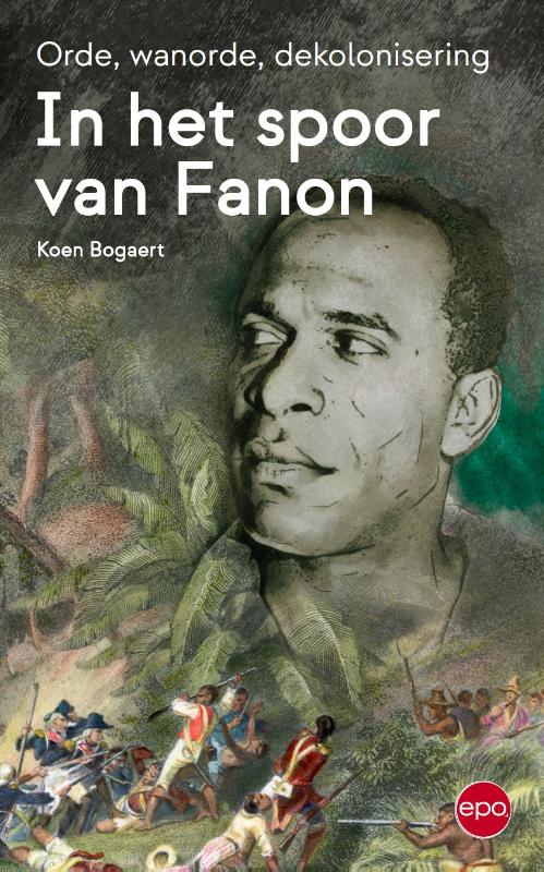 Koen Bogaert In Het Spoor Van Fanon thumbnail