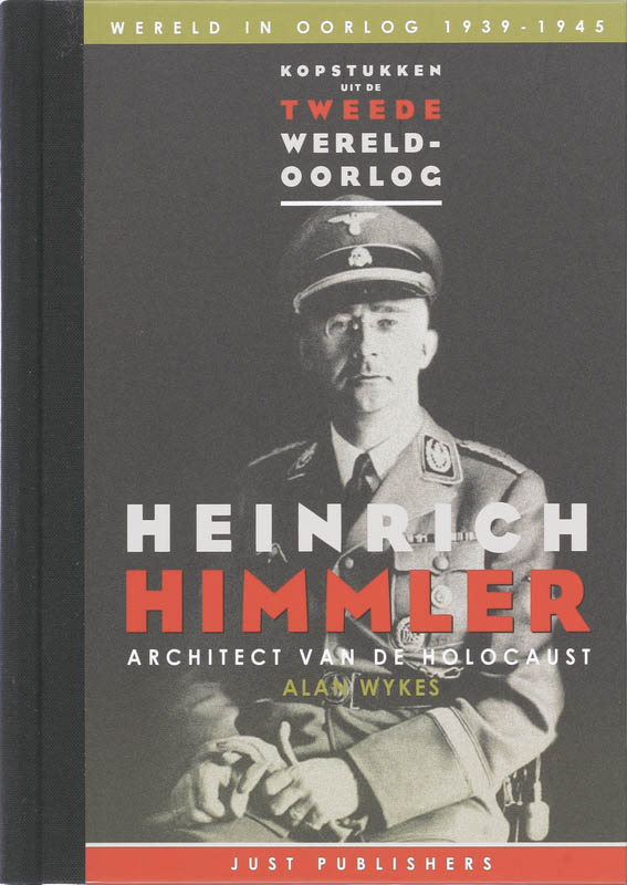 boekenbalie_9789077895283_cover Heinrich Himmler / Kopstukken uit de tweede wereldoorlog / 4