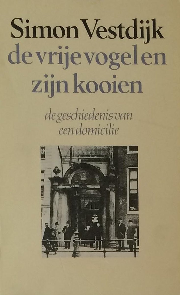 boekenbalie_9789023655381_cover De vrije vogel en zijn kooien