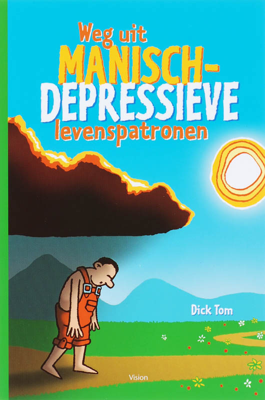 Weg uit manisch depressieve levenspatronen