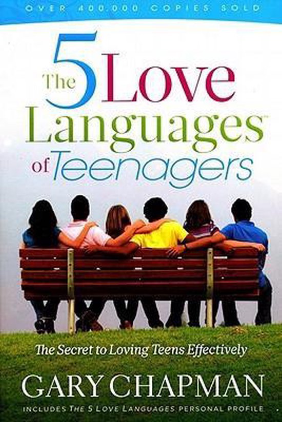 The 5 Love Languages Of Teenagers