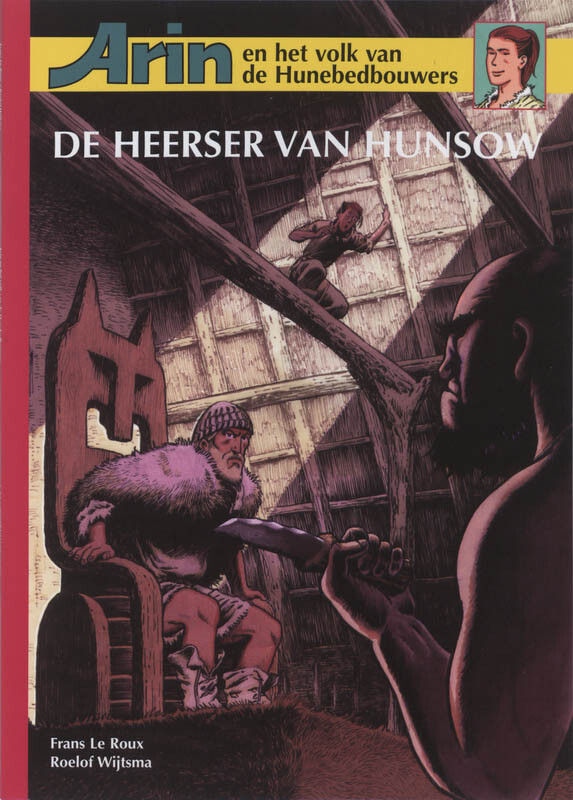 boekenbalie_9789060538302_cover De heerser van Hunsow / Arin en het volk van de Hunebedbouwers / 4