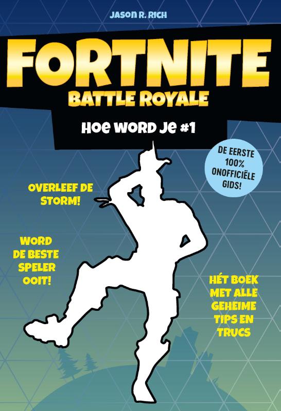 Hoe word je # 1 / Fortnite Battle Royale