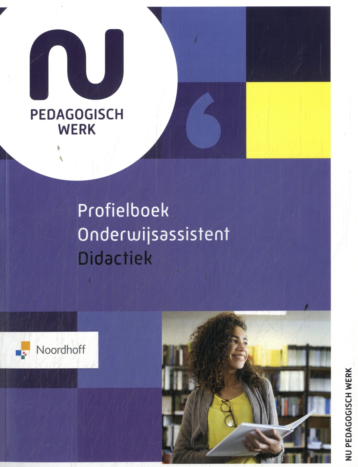 Profielboek Onderwijsassistent Didactiek / NU pedagogisch werk