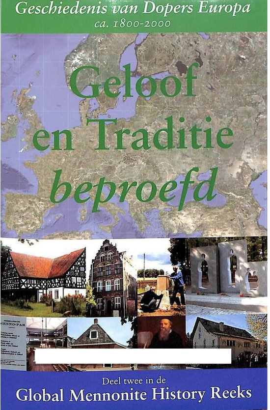 Geloof en Traditie beproefd / Global mennonite history reeks / 2