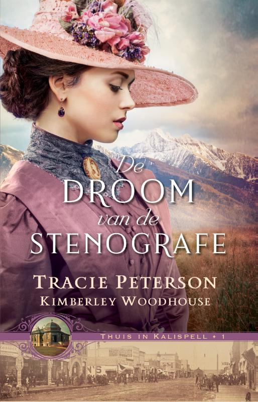 De droom van de Stenografie - Tracie Peterson Kimberley Woodhouse - Thuis in Kalispell