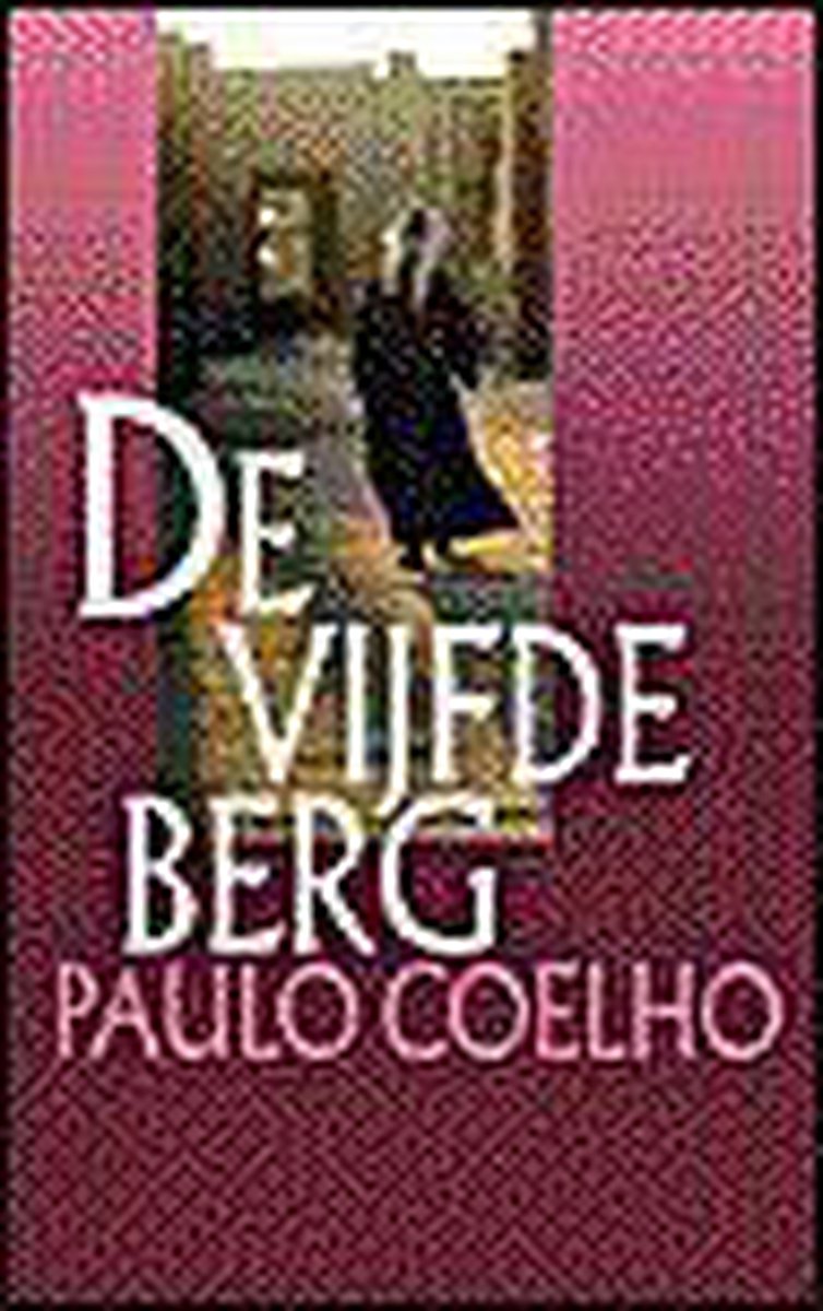 Paulo Coelho De Vijfde Berg thumbnail