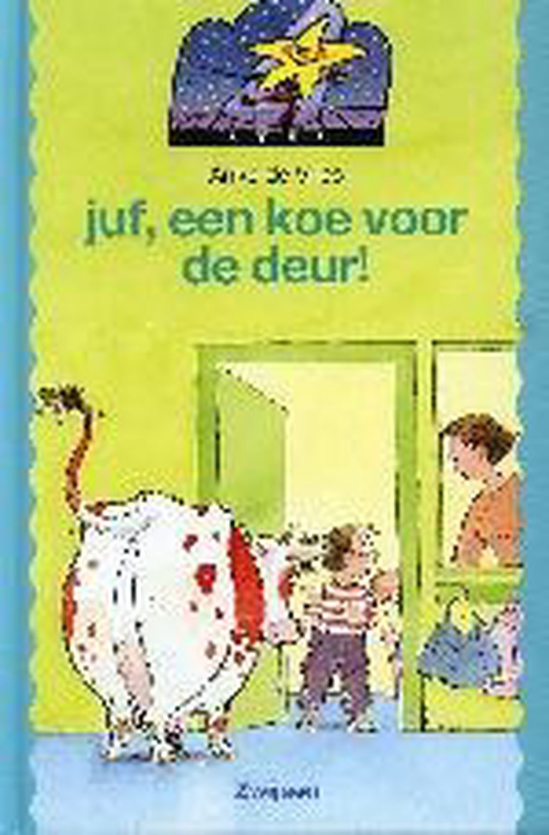 Juf, een koe voor de deur! / Ster / 1-2