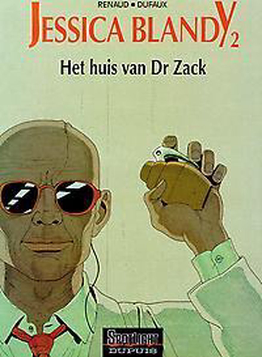 boekenbalie_9789031415885_cover Het huis van dr Zack / Spotlight Dupuis / Jessica Blandy