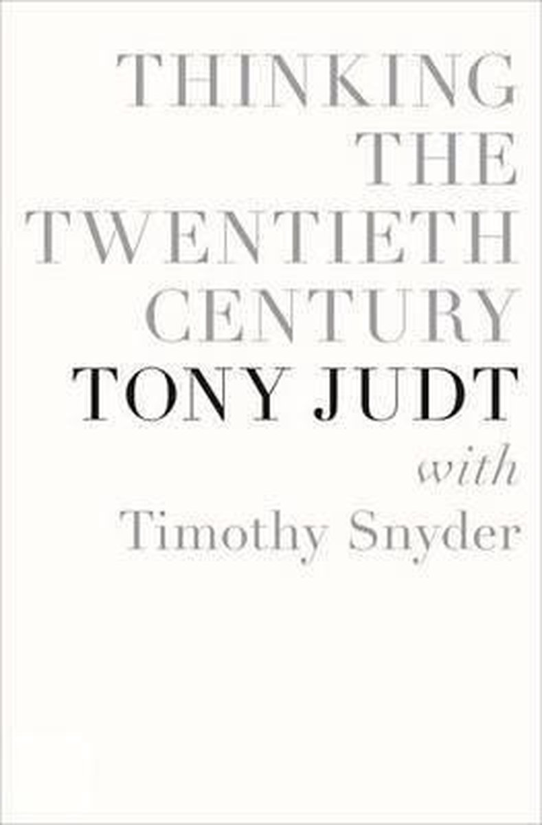 Thinking The Twentieth Century