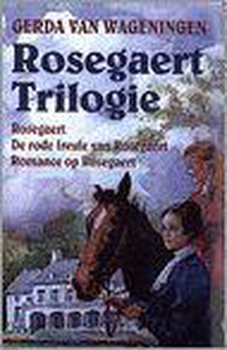 Gerda van Wageningen Rosegaert-trilogie thumbnail