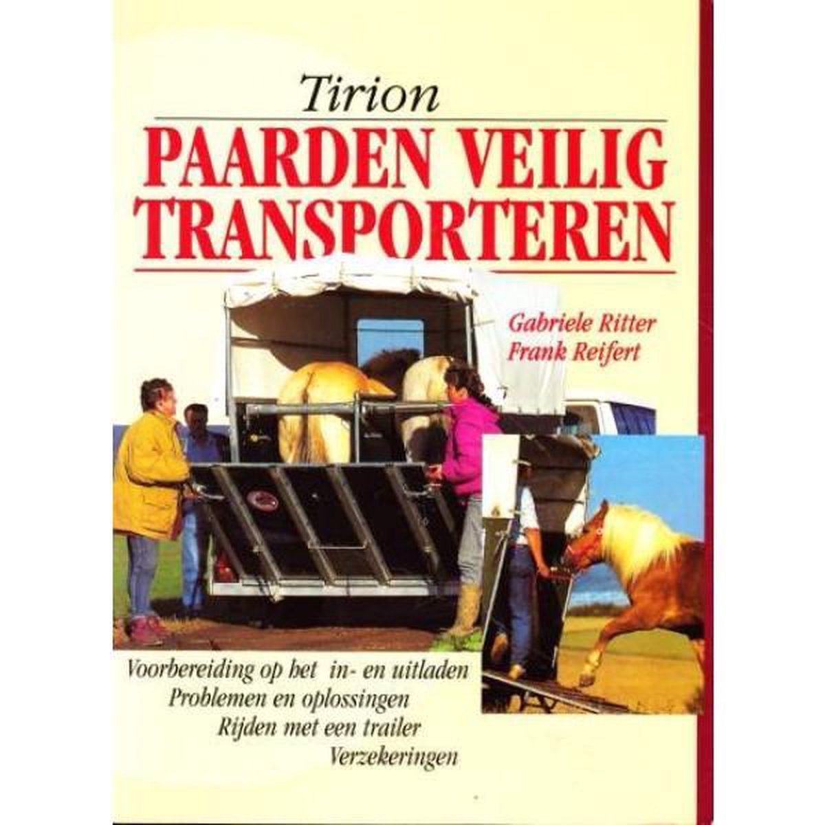 Paarden veilig transporteren / Tirion natuur