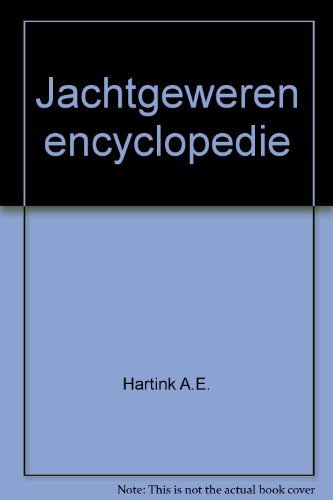 JACHTGEWEREN ENCYCLOPEDIE