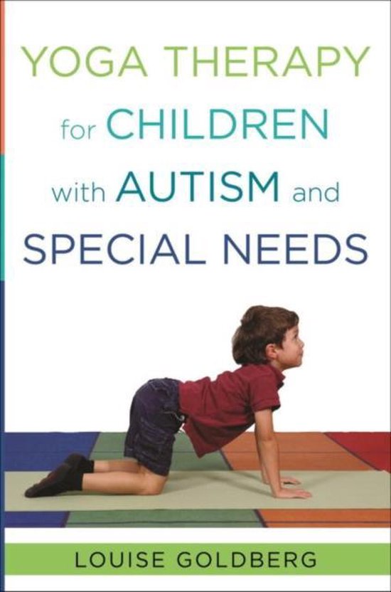 Louise Goldberg Yoga Therapy For Children With Autism And Special Needs