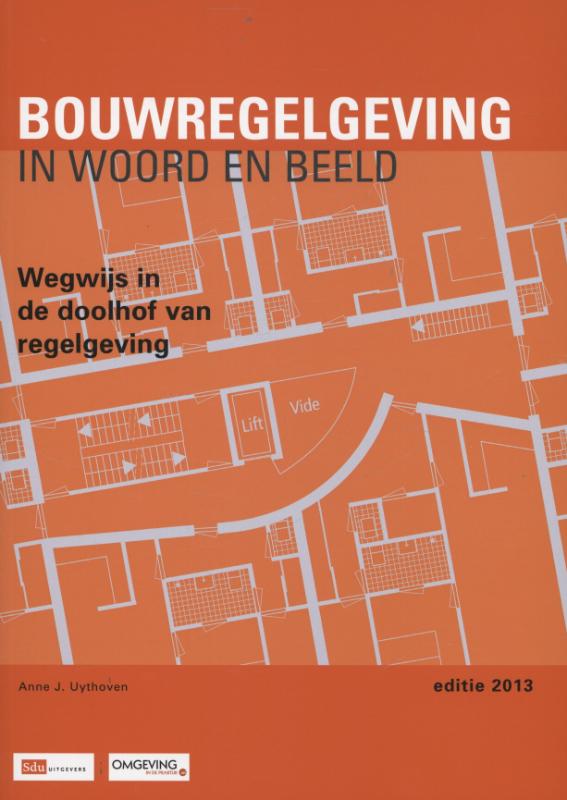 Bouwregelgeving in woord en beeld 2013
