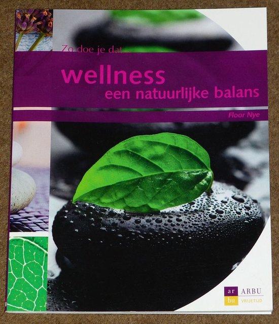 Wellness - een natuurlijke balans