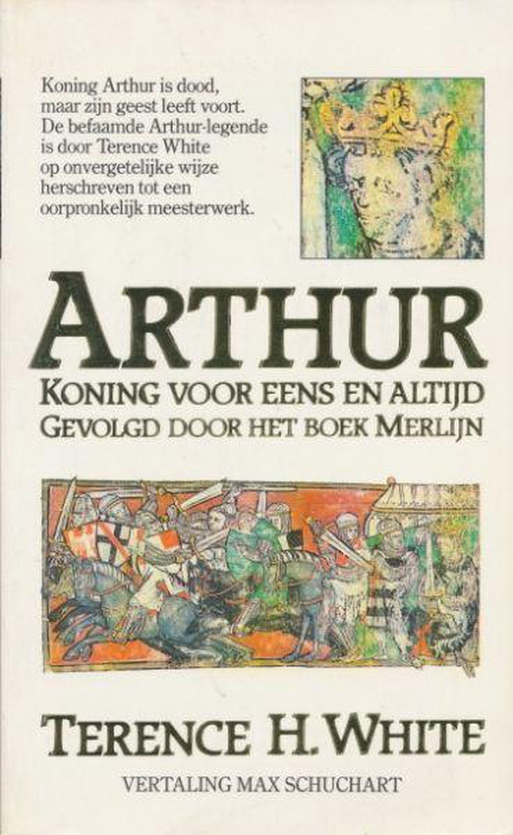 Arthur koning voor eens en altijd, gevolgd door Het boek Merlijn