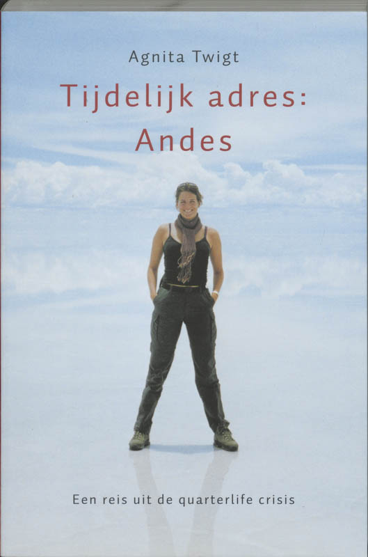 Tijdelijk adres: Andes / Hollandia reisverhalen