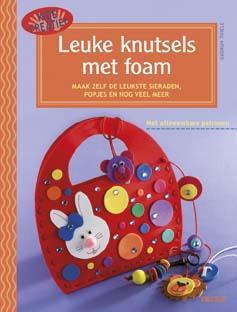 boekenbalie_9789044740332_cover Leuke knutsels met foam / Kids Creatief