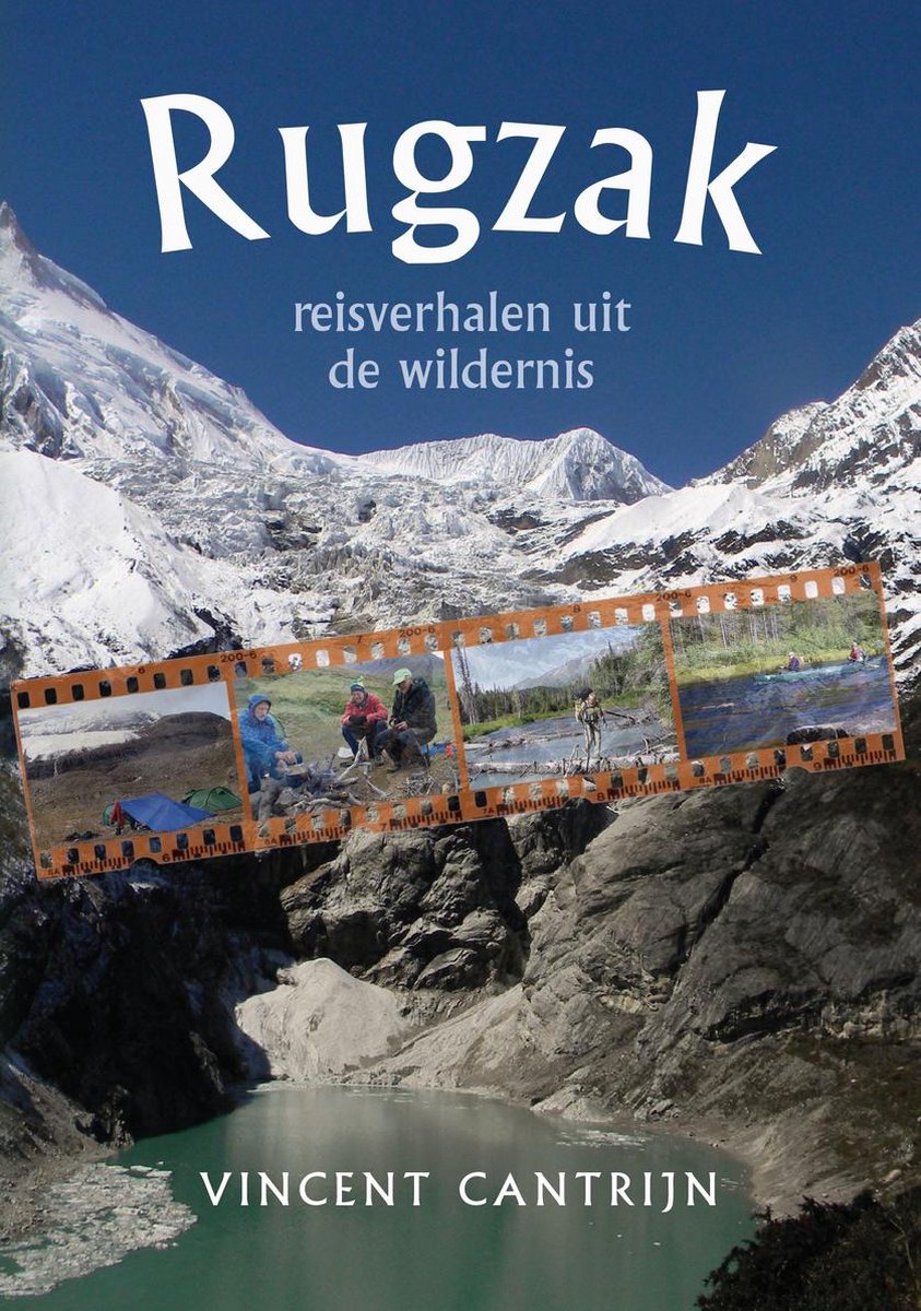 Rugzak - reisverhalen uit de wildernis