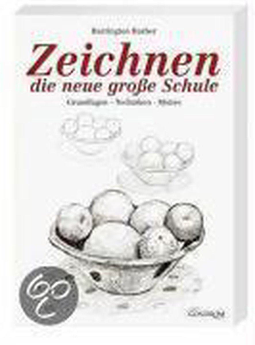 Zeichnen. Die neue große Schule