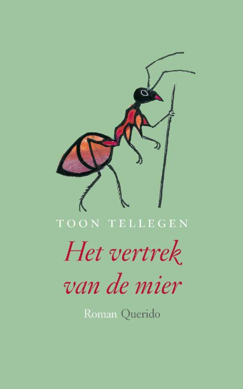 Toon Tellegen Het Vertrek Van De Mier thumbnail