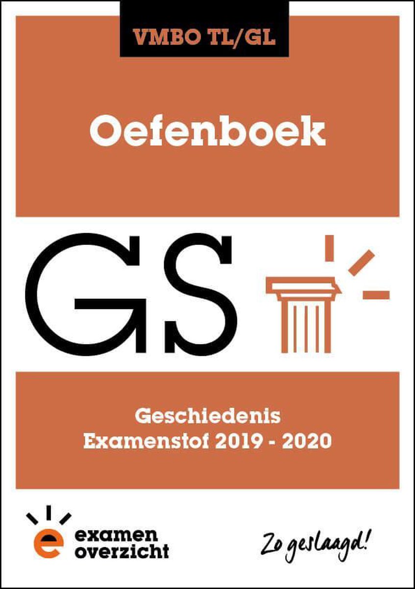 ExamenOverzicht - Oefenboek Geschiedenis VMBO TL/GL