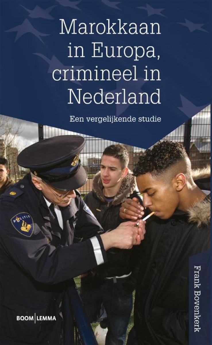 Marokkaan in Europa, crimineel in Nederland