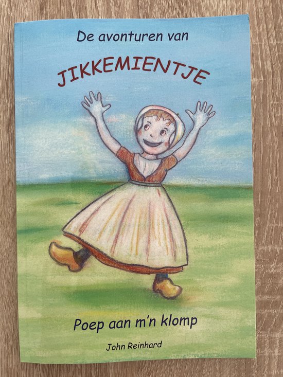 Poep aan m'n klomp / De avonturen van Jikkemientje / 1