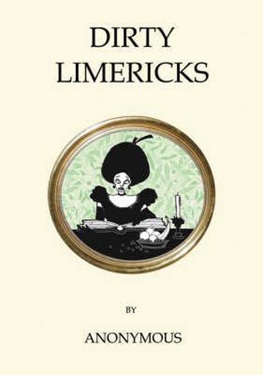Dirty Limericks