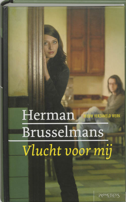 boekenbalie_9789044608922_cover Vlucht voor mij / Nieuw Verzameld Werk / 7