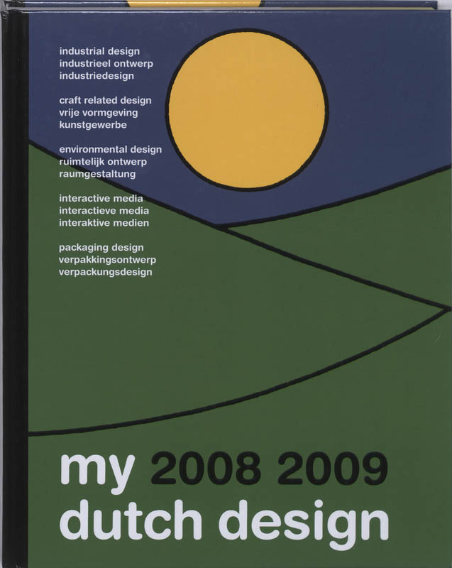 My Dutch Design 0809 Part I