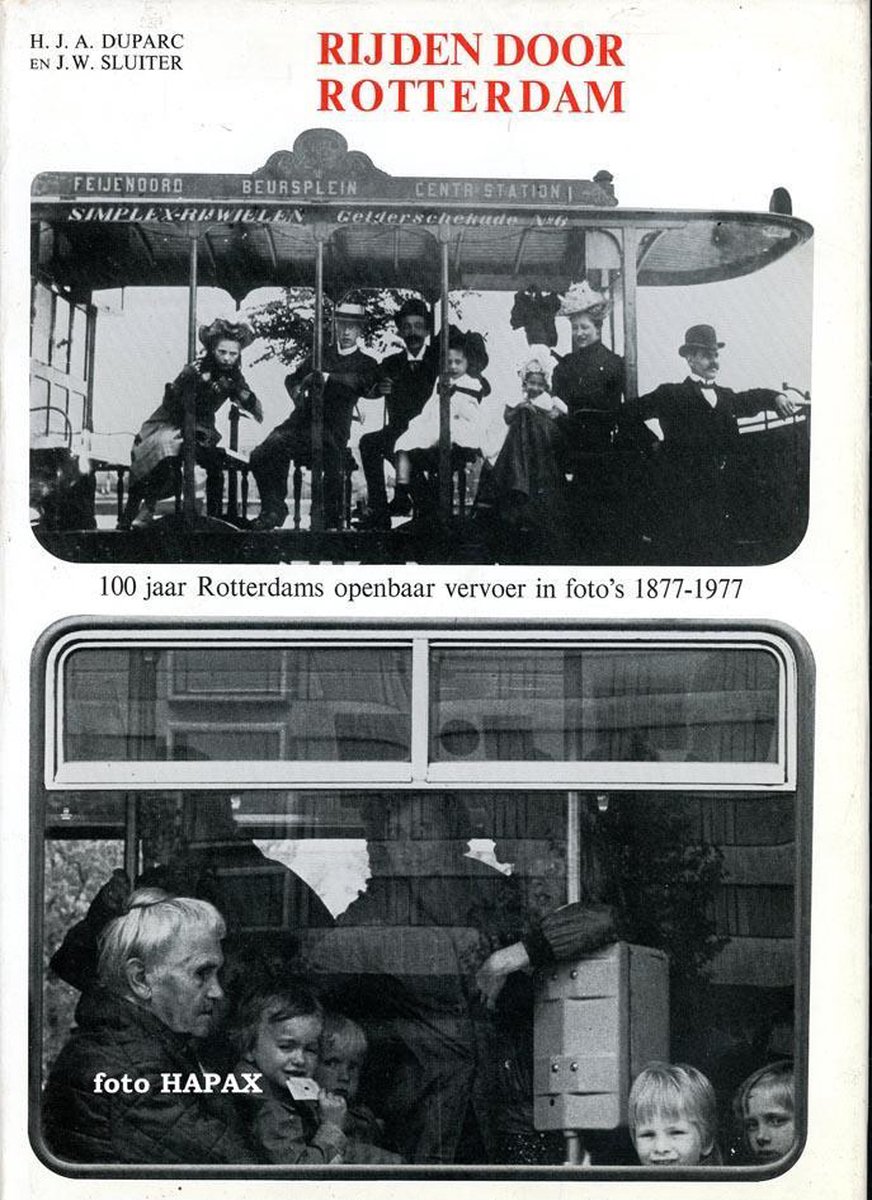 boekenbalie_9789004054226_cover Rijden door Rotterdam - 100 jaar Rotterdams openbaar vervoer in foto's 1877-1977