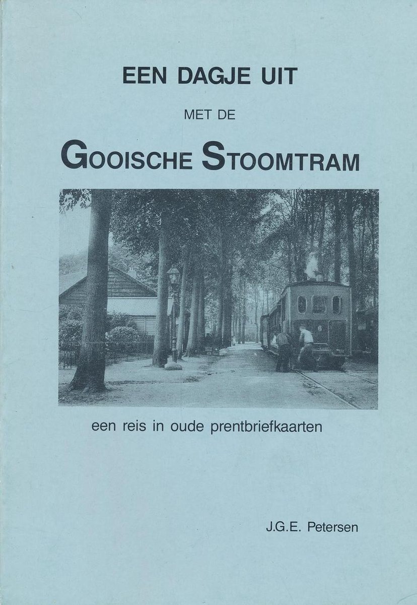 Een dagje uit met de Gooische Stoomtram